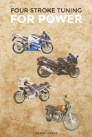 Four Stroke Tuning for Power 1956251103 Book Cover