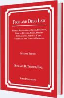 Food and Drug Law: Federal Regulation of Drugs, Biologics, Medical Devices, Foods, Dietary Supplements, Cosmetics, Veterinary and Tobacco Products 0984356169 Book Cover