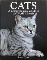 Cats: A Comprehensive Guide to the World's Breeds 1571451706 Book Cover