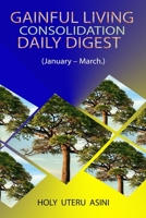 GAINFUL LIVING CONSOLIDATION DAILY DIGEST: (January - March.) B0BGNL5WV2 Book Cover