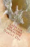 Latin for the Zombie Apocalypse 0991195426 Book Cover