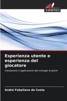 Esperienza utente e esperienza del giocatore (Italian Edition) 6208297109 Book Cover