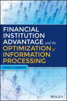 Financial Institution Advantage And The Optimization Of Information Processing 1119044170 Book Cover