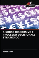 Risorse Discorsive E Processo Decisionale Strategico 6202937874 Book Cover