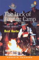 The Luck of Roaring Camp and Other Stories 0582343704 Book Cover