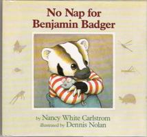 No Nap for Benjamin Badger 0027172856 Book Cover
