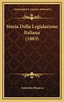 Storia Della Legislazione Italiana (1883) 1166806340 Book Cover