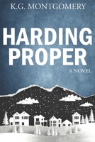 Harding Proper: A Novel 1733290826 Book Cover