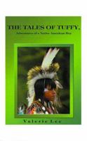 Tales of Tuffy: Adventures of a Native American Boy 1587210428 Book Cover