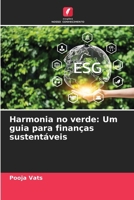 Harmonia no verde: Um guia para finanças sustentáveis (Portuguese Edition) 6207740173 Book Cover