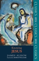 Knowing Jesus 0872432025 Book Cover