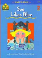 Sue Likes Blue 0887430112 Book Cover