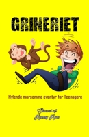 Grineriet: Hylende morsomme eventyr for teenagere B0CC7D4Z4F Book Cover