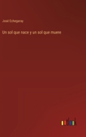 Un sol que nace y un sol que muere 3368049488 Book Cover