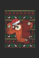 Ugly Christmas - Sloth: Small Lined Notebook (6 X 9 -120 Pages) - Ugly Christmas Gift and Holiday Planner For Women, Men, Teens And Kids 1708161198 Book Cover