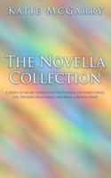 The Novella Collection: A series of short stories for the Pushing the Limits series, Thunder Road series, and Only a Breath Apart B086MKKPX7 Book Cover