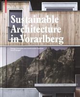 Sustainable Architecture in Vorarlberg: Energy Concepts and Construction Systems 3034601190 Book Cover