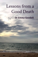 Lessons from a Good Death 0648280063 Book Cover