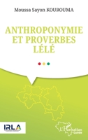 Anthroponymie et proverbes Lélé (Harmattan Guinée) (French Edition) 2336491923 Book Cover