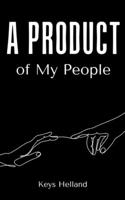 A Product of My People 9357442073 Book Cover
