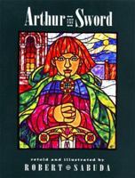 Arthur and the Sword 0689820313 Book Cover