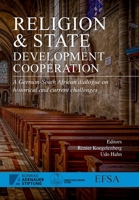 Religion and State: Development Cooperation: A German-South African Dialogue on Historical and Current Challenges 1991201028 Book Cover