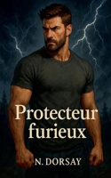 Protecteur furieux (French Edition) B0G6T5ZX28 Book Cover