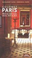 Gourmet Paris: What to Eat Where, Dish by Dish 2080136577 Book Cover