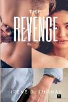 The Revenge: A romantic Suspense, Romantic crime book about love, murder, revenge B0BHR6HQXV Book Cover