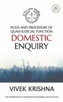 Rules and Procedure of Quasi-judicial Function Domestic Enquiry 9386407620 Book Cover