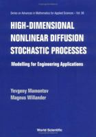 High Dimensional Nonlinear Diffusion Stochastic Processes 9810243855 Book Cover