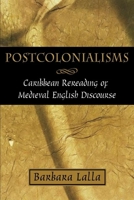 Postcolonialisms: Caribbean Rereading of Medieval English Discourse 9766402019 Book Cover