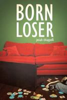 Born Loser 1535262788 Book Cover
