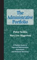 The Administrative Portfolio: A Practical Guide to Improved Administrative Performance and Personnel Decisions (JB - Anker Series) 1882982479 Book Cover