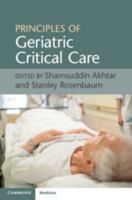 Principles of Geriatric Critical Care 1316613895 Book Cover