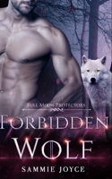 Forbidden Wolf (Full Moon Protectors) B086PQQB7P Book Cover
