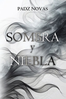 Sombra y Niebla (ShadowGlow) (Spanish Edition) B0DY7H7MRG Book Cover