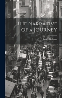 The Narrative of a Journey 1022096664 Book Cover