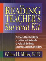 The Reading Teacher's Survival Kit: Ready-to-Use Checklists, Activities and Materials to Help All Students Become Successful Readers (J-B Ed:Survival Guides) 0130425931 Book Cover