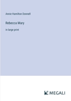 Rebecca Mary: in large print 3368327089 Book Cover