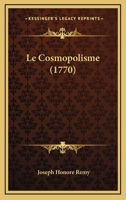 Le Cosmopolisme 1147913919 Book Cover