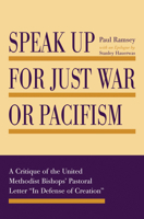 Speak Up for Just War or Pacifism 0271006390 Book Cover