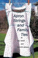 Apron Strings and Family Ties 1426906544 Book Cover