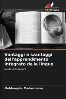 Vantaggi e svantaggi dell'apprendimento integrato delle lingue: Guida metodologica 6205644665 Book Cover