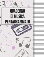 Quaderno Di Musica Pentagrammato : Formato Grande, 110 Pagine 1655054570 Book Cover