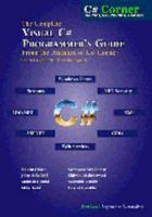 The Complete Visual C# Programmer's Guide from the Authors of C# Corner 0971683603 Book Cover