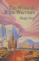 The Wizards and the Warriors (Chronicles of an Age of Darkness) 0861402448 Book Cover