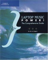 Laptop Music Power!: The Comprehensive Guide (Power!) 1592008224 Book Cover