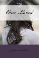 Once Loved 1499207352 Book Cover