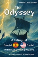The Odyssey / La Odisea: A Bilingual Spanish-English Retelling for Young Readers (Classical Epics for the Classroom) B0GN8V7VQS Book Cover